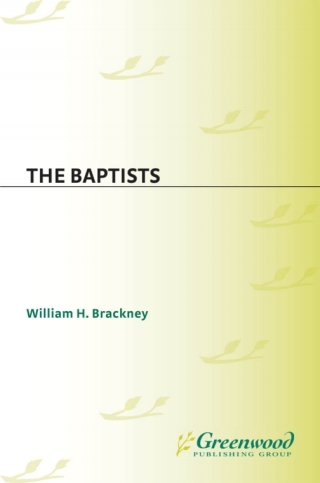 表紙画像: The Baptists 1st edition 9780275948597