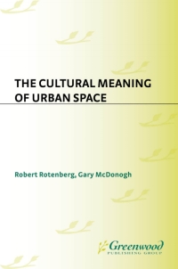 Imagen de portada: The Cultural Meaning of Urban Space 1st edition