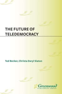 Cover image: The Future of Teledemocracy 1st edition