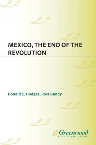 Cover image: Mexico, the End of the Revolution 1st edition