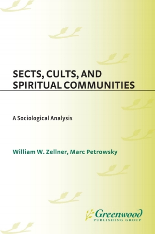 صورة الغلاف: Sects, Cults, and Spiritual Communities 1st edition