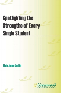 Cover image: Spotlighting the Strengths of Every Single Student 1st edition