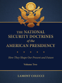 Cover image: The National Security Doctrines of the American Presidency: How they Shape our Present and Future [2 volumes] 9780313392283