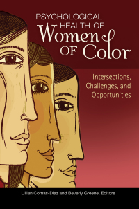 Cover image: Psychological Health of Women of Color: Intersections, Challenges, and Opportunities 9780313392405