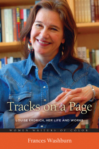 Titelbild: Tracks on a Page: Louise Erdrich, Her Life and Works 9780313392573