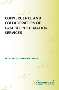 Omslagafbeelding: Convergence and Collaboration of Campus Information Services 1st edition