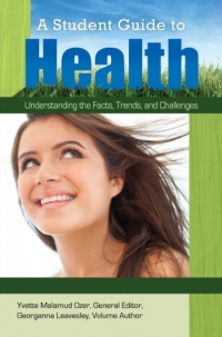 Imagen de portada: A Student Guide to Health: Understanding the Facts, Trends, and Challenges [5 volumes] 9780313393051