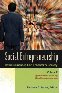 Cover image: Social Entrepreneurship: How Businesses Can Transform Society [3 volumes] 9780313393419