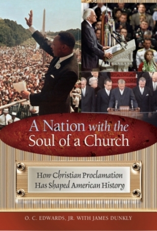 Omslagafbeelding: A Nation with the Soul of a Church: How Christian Proclamation Has Shaped American History 9780313393853