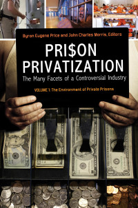 Omslagafbeelding: Prison Privatization: The Many Facets of a Controversial Industry [3 volumes] 9780313395710