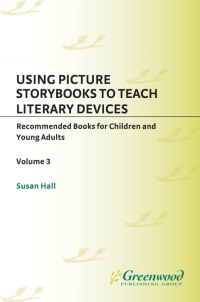 Cover image: Using Picture Storybooks to Teach Literary Devices 1st edition 9781573563505