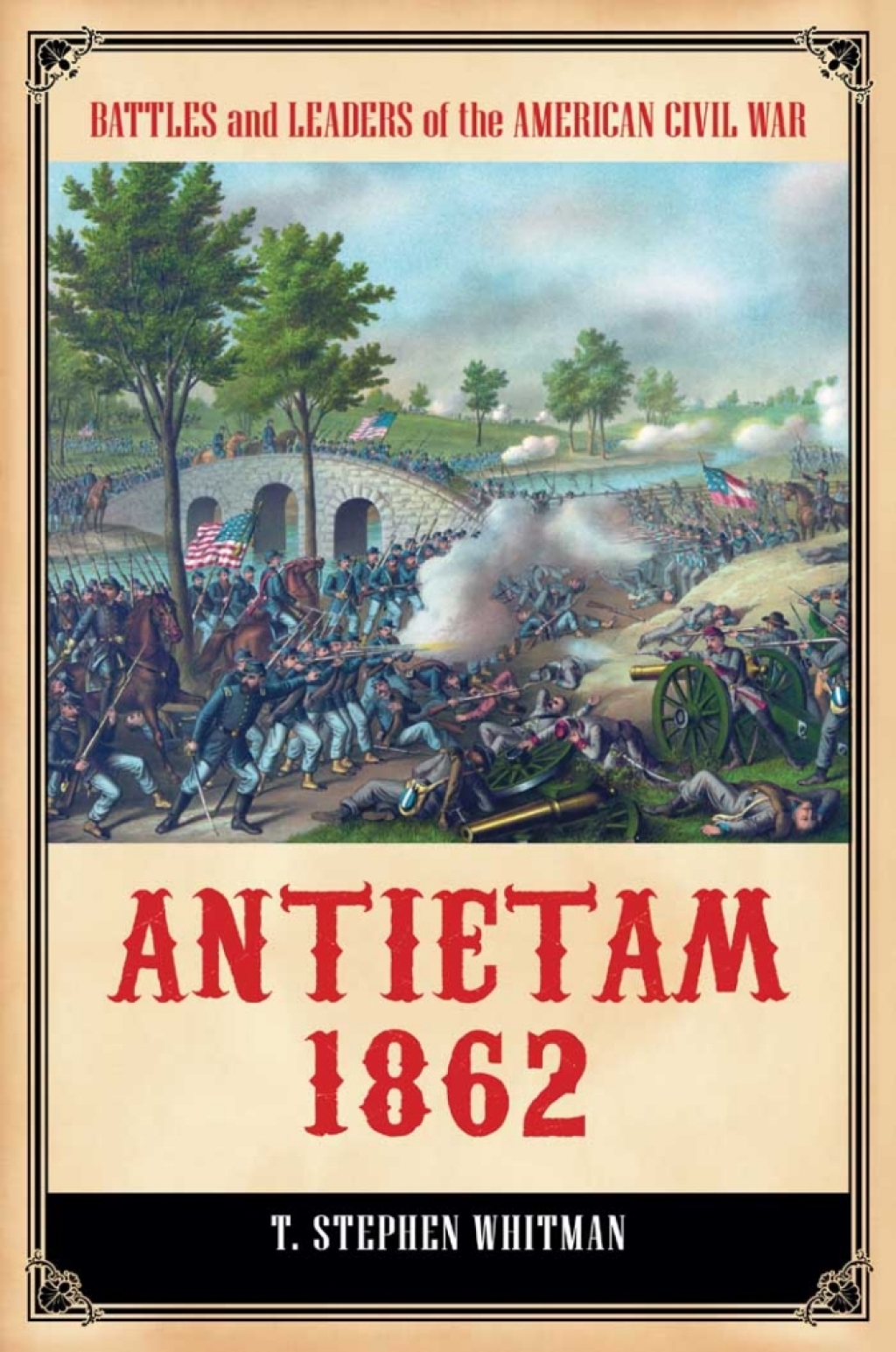 Antietam 1862 Gateway to Emancipation 1st Edition