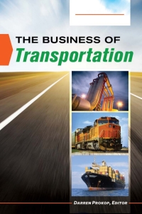 Cover image: The Business of Transportation [2 volumes] 1st edition 9780313397356