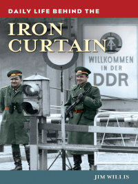 Cover image: Daily Life behind the Iron Curtain 1st edition 9780313397622