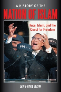 Omslagafbeelding: A History of the Nation of Islam: Race, Islam, and the Quest for Freedom 9780313398070