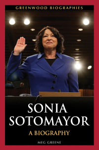Cover image: Sonia Sotomayor: A Biography 9780313398414