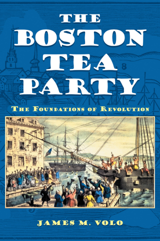 صورة الغلاف: The Boston Tea Party: The Foundations of Revolution 9780313398742