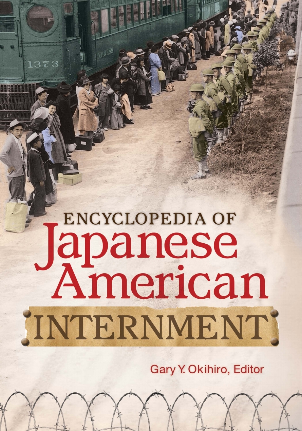 Encyclopedia of Japanese American Internment 1st Edition