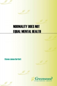 表紙画像: Normality Does Not Equal Mental Health 1st edition