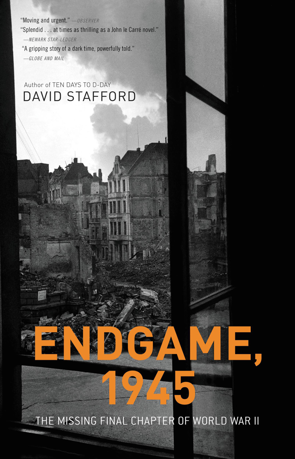 Endgame, 1945 The Missing Final Chapter of World War II