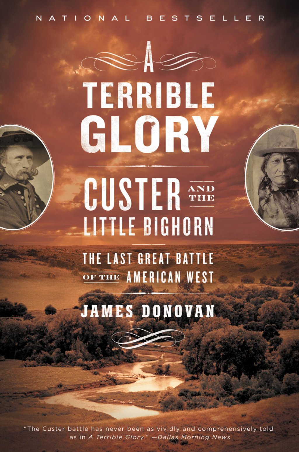 A Terrible Glory Custer and the Little Bighorn – the Last Great Battle of the American West