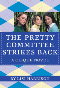 Cover image: The Pretty Committee Strikes Back 9780316041737
