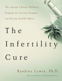 Cover image: The Infertility Cure 9780316055000