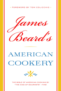 Cover image: James Beard's American Cookery 9780316069816