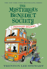 Cover image: The Mysterious Benedict Society and the Prisoner's Dilemma 9780316072465