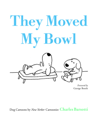 Cover image: They Moved My Bowl 9780316075688