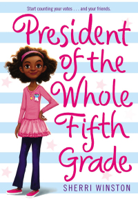 Cover image: President of the Whole Fifth Grade 9780316122986