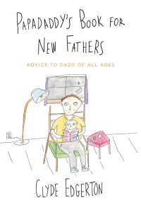 Cover image: Papadaddy's Book for New Fathers 9780316125666