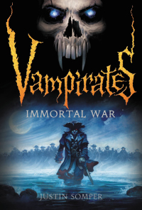 Cover image: Vampirates: Immortal War 9780316033244