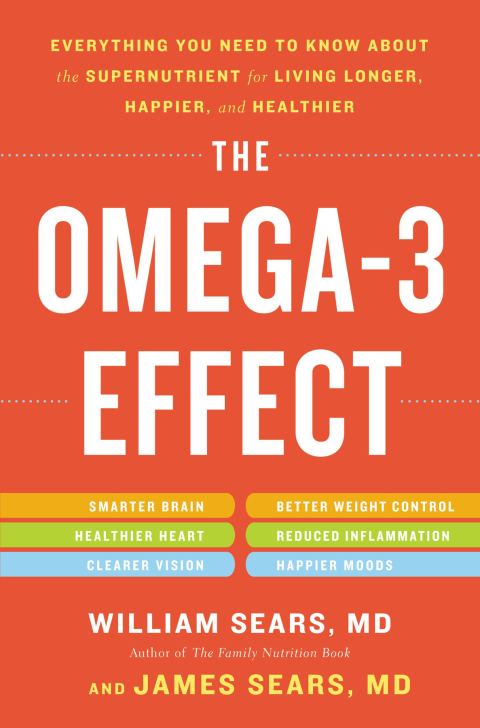 The Omega-3 Effect: Everything You Need to Know About the Super Nutrient for Living Longer, Happier, and Healthier - FULL INSTANT DOWNLOAD | PDF DOCX EPUB