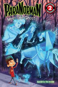 Cover image: ParaNorman: Meet the Ghosts 9780316209847