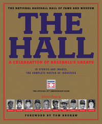 Cover image: The Hall: A Celebration of Baseball's Greats 9780316213035