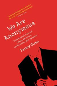 Cover image: We Are Anonymous 9780316213530