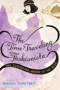 Cover image: The Time-Traveling Fashionista and Cleopatra, Queen of the Nile 9780316224918