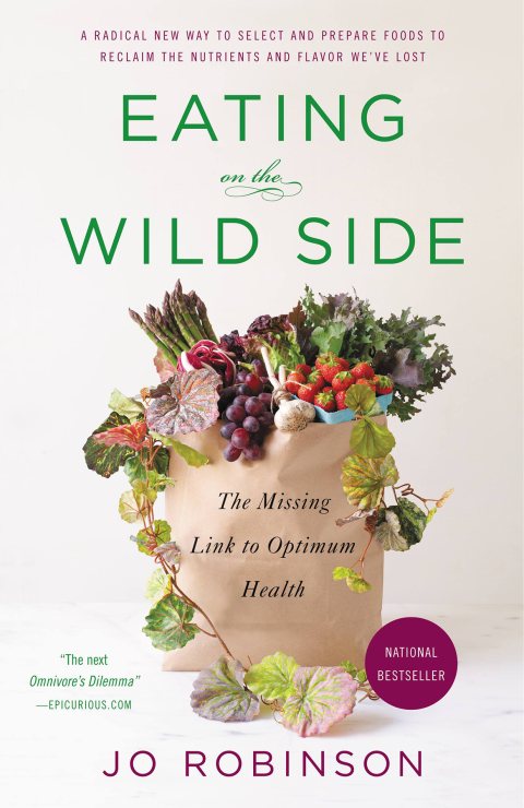 Eating on the Wild Side: The Missing Link to Optimum Health - FULL INSTANT DOWNLOAD | PDF DOCX EPUB