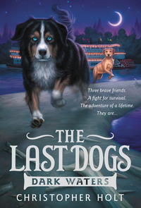 Cover image: The Last Dogs: Dark Waters 9780316231954