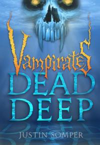 Cover image: Vampirates: Dead Deep 9780316232531