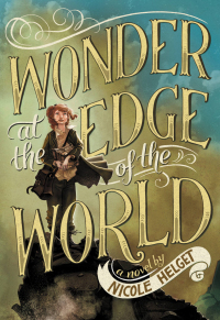 Cover image: Wonder at the Edge of the World 9780316245104