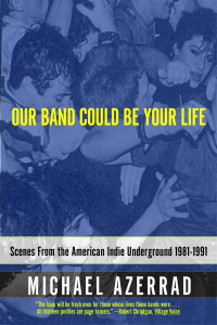 Cover image: Our Band Could Be Your Life 9780316247184