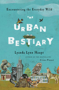 Cover image: The Urban Bestiary 9780316250788