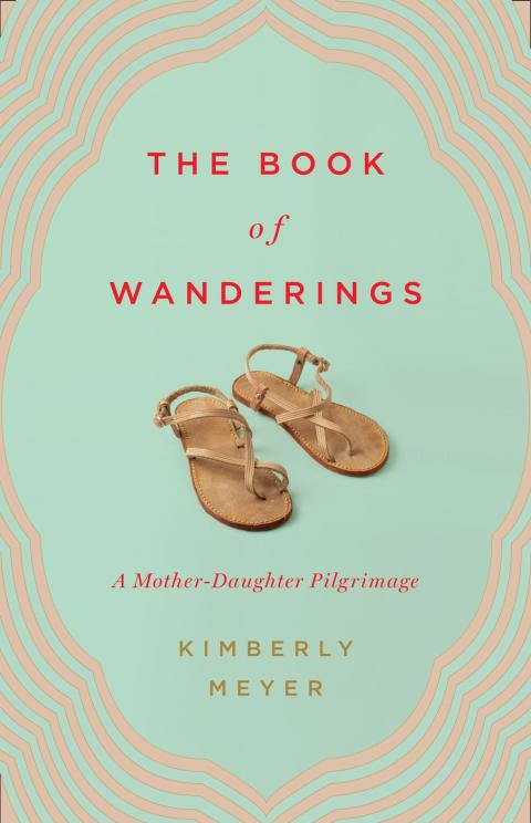 The Book of Wanderings: A Mother-Daughter Pilgrimage - FULL INSTANT DOWNLOAD | PDF DOCX EPUB