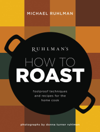 Cover image: Ruhlman's How to Roast 9780316381918
