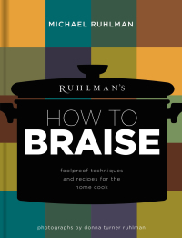 Cover image: Ruhlman's How to Braise 9780316254137