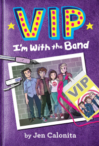 Cover image: VIP: I'm With the Band 9780316259729