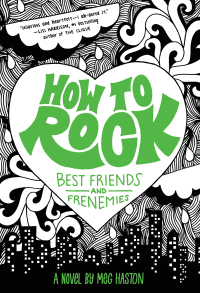 Cover image: How to Rock Best Friends and Frenemies 9780316215343