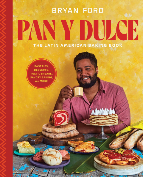 Pan y Dulce: The Latin American Baking Book (Pastries, Desserts, Rustic Breads, Savory Baking, and More) - FULL INSTANT DOWNLOAD | PDF DOCX EPUB